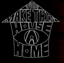 youmakethishouseahome